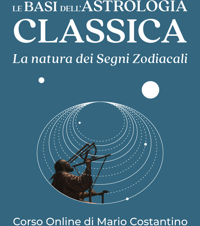 Le basi dell'astrologia classica. La natura dei Segni zodiacali – Corso online di Mario Costantino